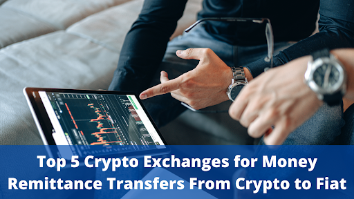 Crypto Exchanges For Money Remittance