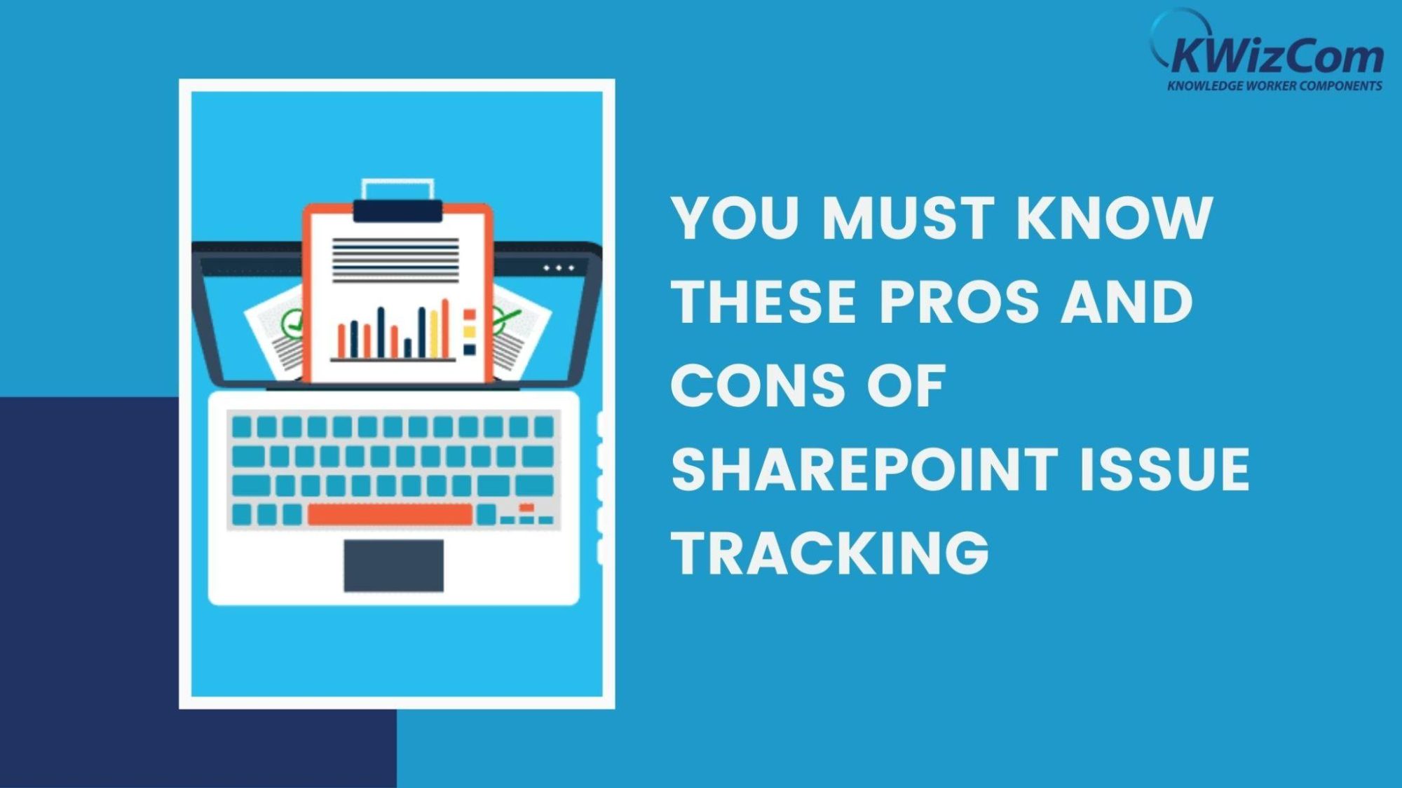 You must know these Pros and Cons of SharePoint Issue Tracking